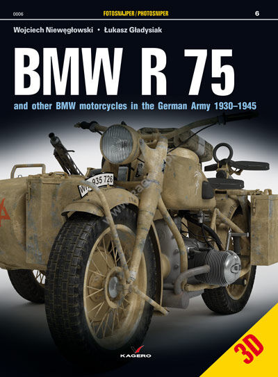 0006 - BMW R 75 and other BMW Mtorcycles in the German Army 1930–1945