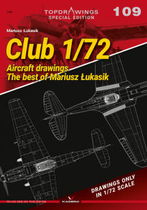 7109 - Club 1/72 Aircraft Drawings. The Best of Mariusz Łukasik