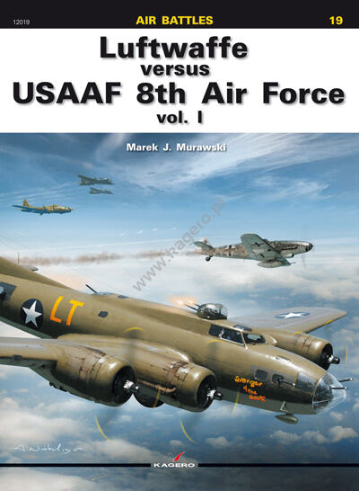 12019 - Luftwaffe versus USAAF 8th Air Force vol. I