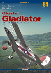 3084 - Gloster Gladiator Mk I i Mk II (oraz Sea Gladiator) vol. I