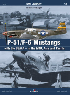 P-51/F-6 Mustangs with the USAAF – in the MTO, Asia and Pacific