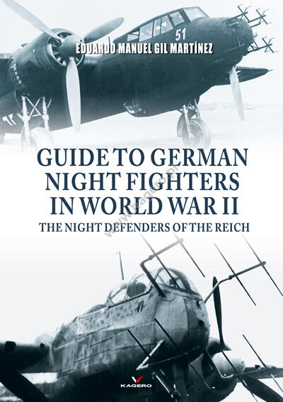0017kk - Guide to German Night Fighters in World War II The Night Defenders of The Reich