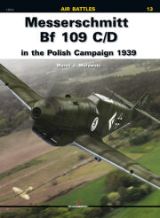 13 - Messerschmitt Bf 109 C/D in the Polish Campaign 1939 