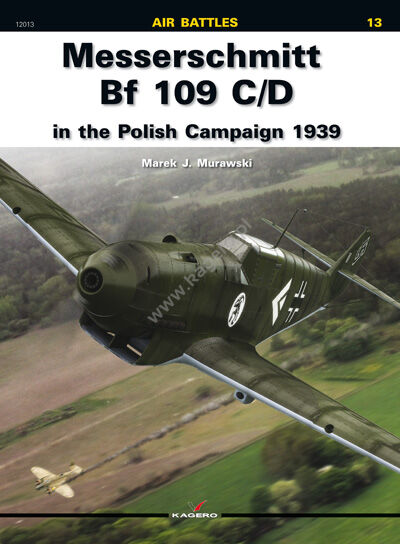 12013 - Messerschmitt Bf 109 C/D in the Polish Campaign 1939