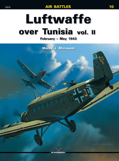 12010 eu - Luftwaffe over Tunisia vol. II February – May 1943 - WERSJA ANGIELSKA
