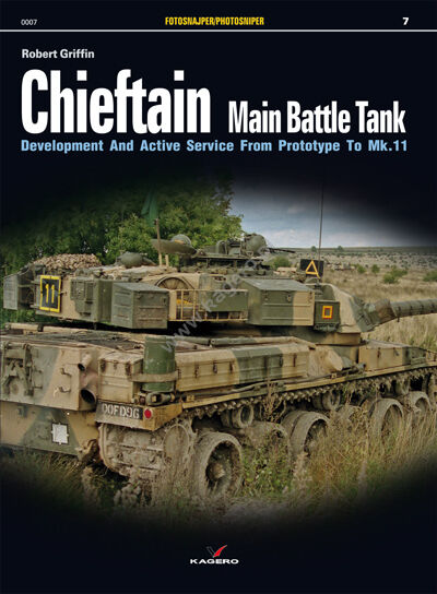 0007 - Chieftain Main Battle Tank Development and Active Service from Prototype to Mk.11