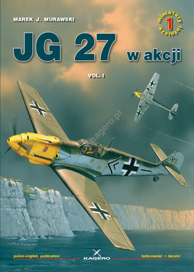 1001 - JG 27 w akcji vol. I