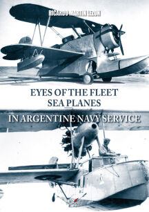 0020kk - Eyes of the Fleet Sea Planes in Argentine Navy Service