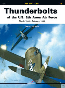 12015 - Thunderbolts of the U.S. 8th Army Air Force March 1943 - February 1944